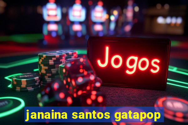 janaina santos gatapop